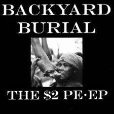 Backyard Burial : $ 2 PE-EP